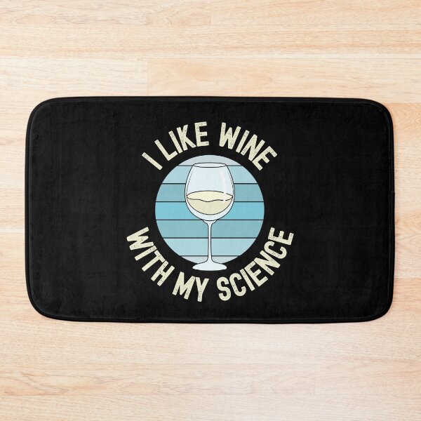 Item preview, Science Humor - I Like Wine With My Science - Alcohol, Funny Science, Booze, White Wine, Wine Glass designed and sold by jadedscientist.
