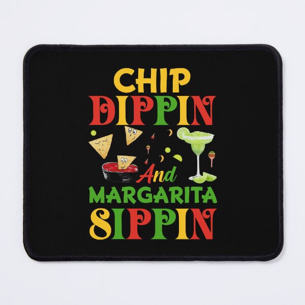 Item preview, Chip Dippin And Margarita Sippin designed and sold by NanoYell.