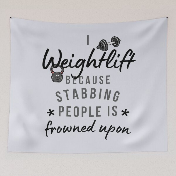 Item preview, I Weightlift Because Stabbing People Is Frowned Upon designed and sold by AliSupply.