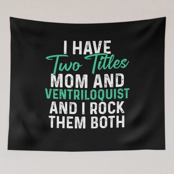 Item preview, I have two titles mom and ventriloquist and I rock them both designed and sold by JohnGrandon.