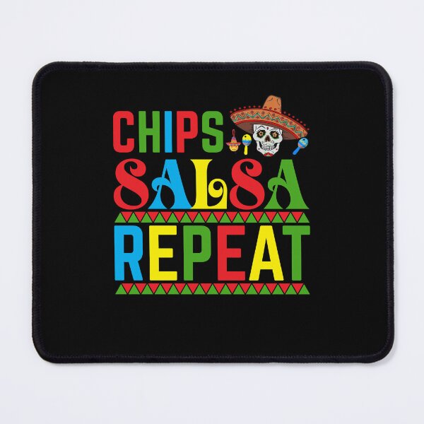 Item preview, Chips Salsa Repeat designed and sold by NanoYell.