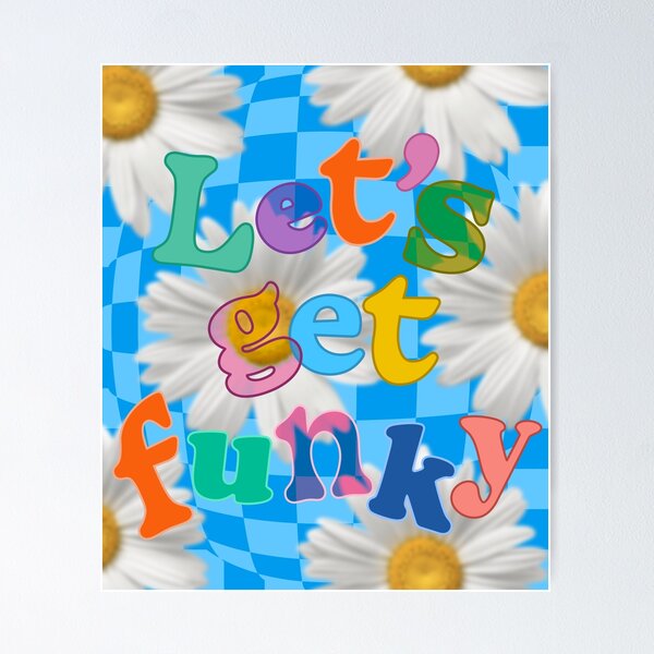 Item preview, LET'S GET FUNKY designed and sold by tartagain.