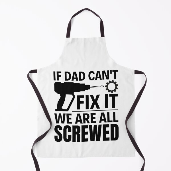 Item preview, If Dad Cant Fix It Were All Screwed | Funny Quotes For Father's Day designed and sold by chetan786.