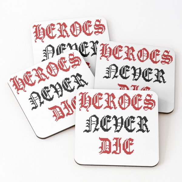 Item preview, Heroes never die.  designed and sold by Venno9.