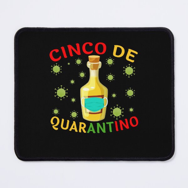 Item preview, Cinco De Quarantino designed and sold by NanoYell.