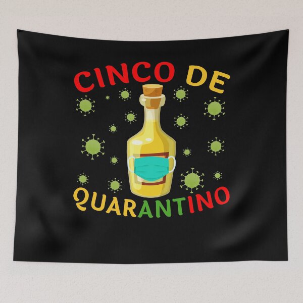 Item preview, Cinco De Quarantino designed and sold by NanoYell.