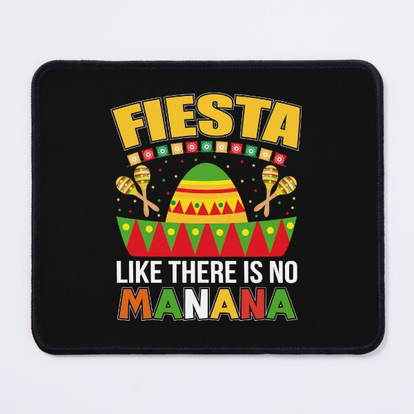 Item preview, Fiesta Like There Is No Manana designed and sold by NanoYell.