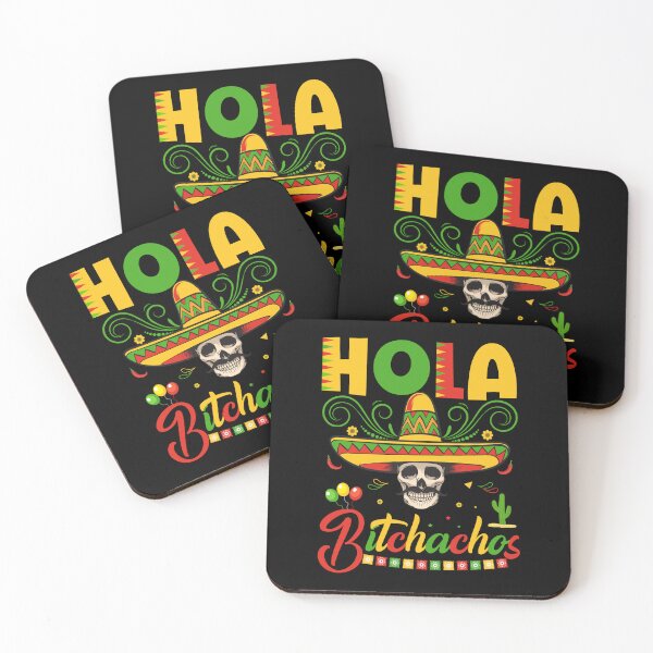 Item preview, Hola Bitchachos designed and sold by NanoYell.