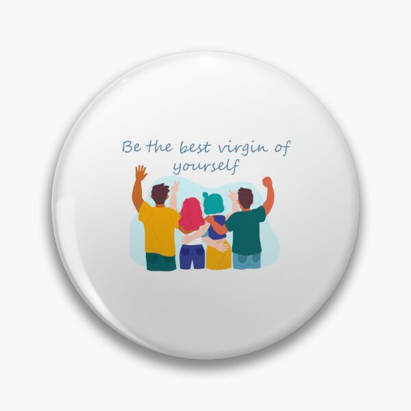 Item preview, Be the best virgin of yourself - funny T-shirt designed and sold by Hatlof.