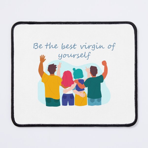 Item preview, Be the best virgin of yourself - funny T-shirt designed and sold by Hatlof.