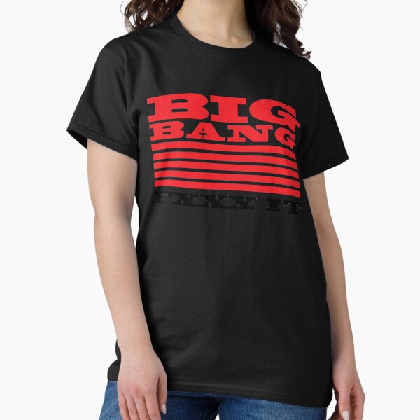 Love Big Bang T-Shirts for Sale | Redbubble