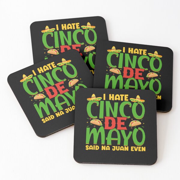 Item preview, I Hate Cinco De Mayo Said Na Juan Even designed and sold by NanoYell.
