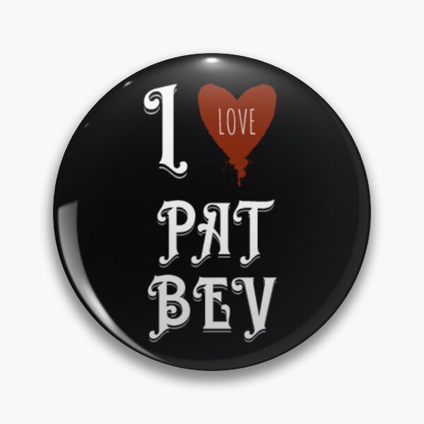 Item preview, I Love Pat Bev designed and sold by BestdesignerFM.
