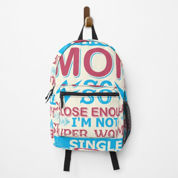 Item preview, I'm Not Super Woman Single Mom So Close Enough designed and sold by Froyd Wess.