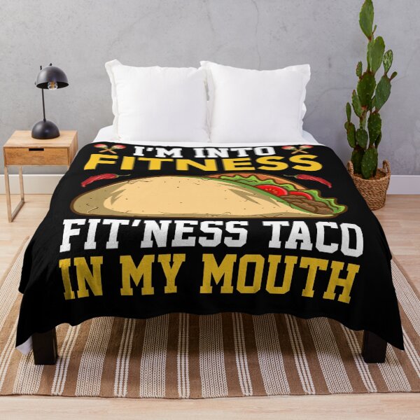 Item preview, I'm Into Fitness Fit'Ness Taco In My Mouth designed and sold by NanoYell.