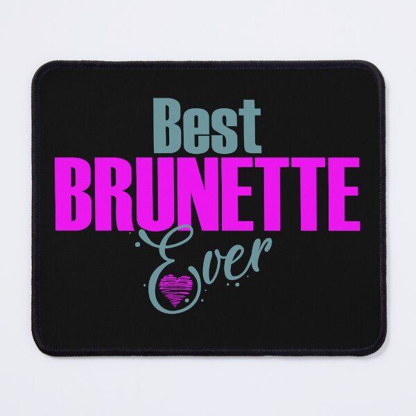 Item preview, Best Brunette Ever designed and sold by Leoysol.
