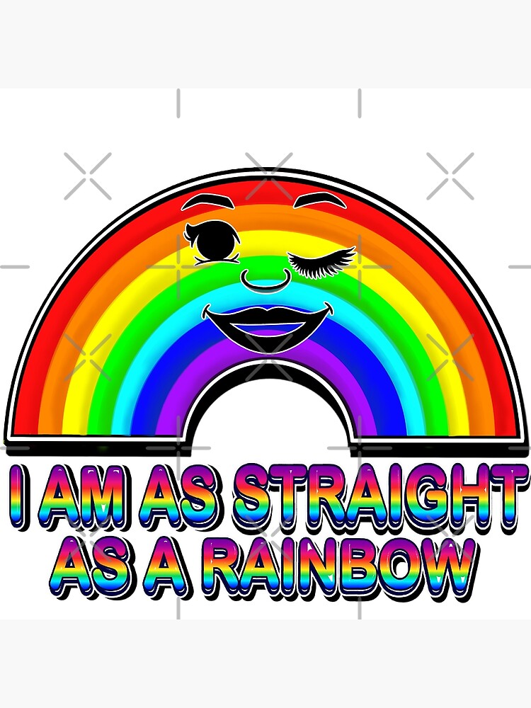 As Straight As A Rainbow Poster For Sale By Delovrly Redbubble 8384