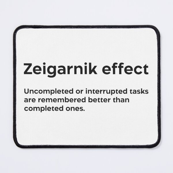 Item preview, Zeigarnik effect black designed and sold by EdimQuotes.