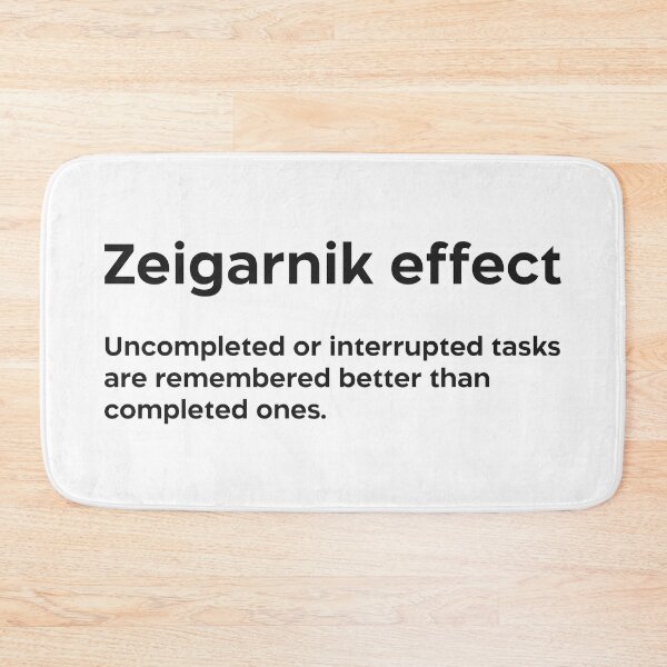 Item preview, Zeigarnik effect black designed and sold by EdimQuotes.