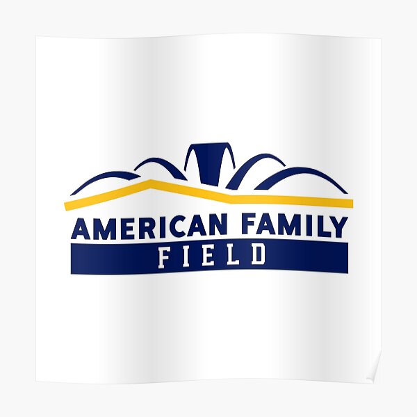 "American Family Field logo" Poster for Sale by stamtwill Redbubble