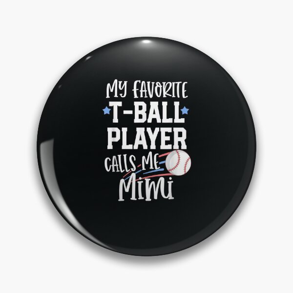 Item preview, My favorite TBall Player calls me Mimi Grandma designed and sold by DeannaMarks.