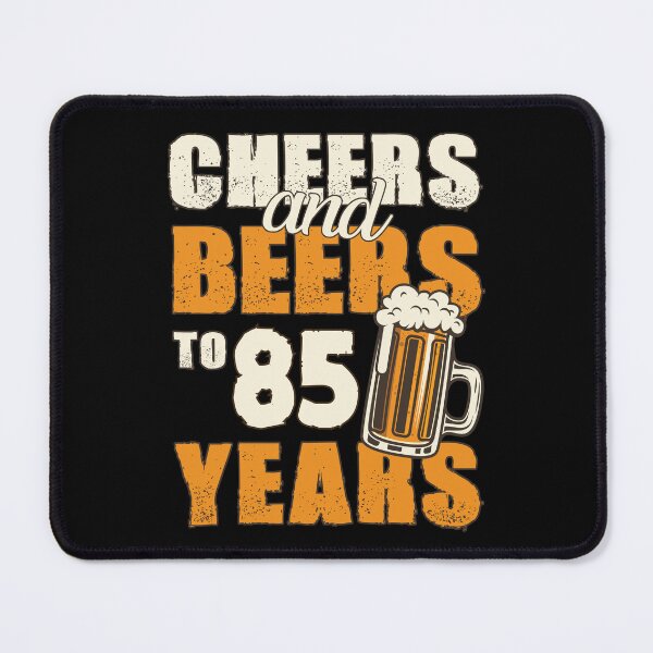 Item preview, Cheers and Beers to 85 years, funny birthday gift designed and sold by HeavyStyle.