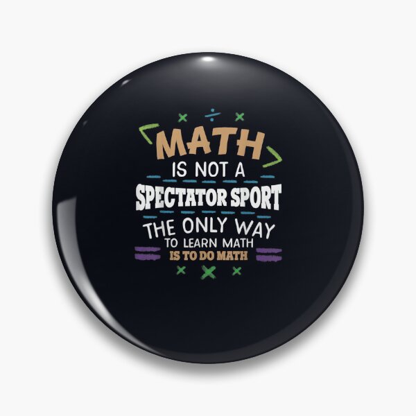 Item preview, Nerdy Math Research Math Is Not A Spectator Sport designed and sold by DeannaMarks.