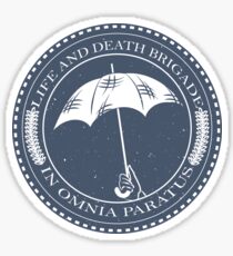 Life and Death Brigade Sticker