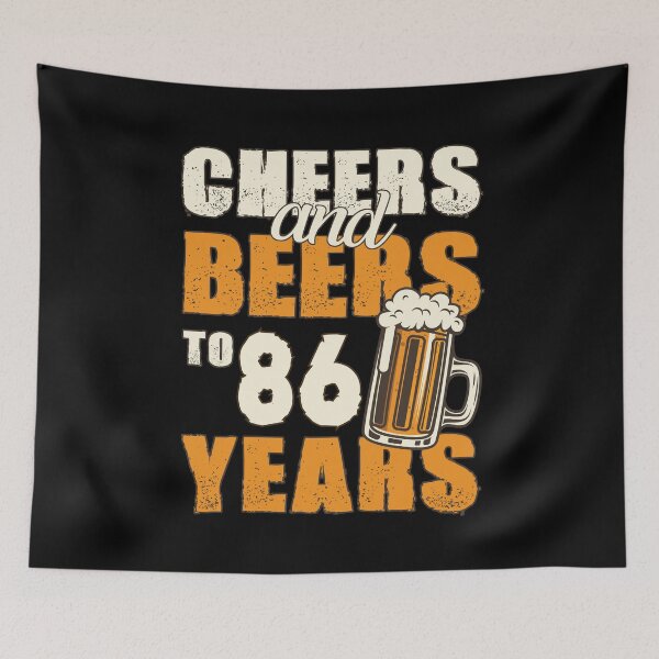 Item preview, Cheers and Beers to 86 years, funny birthday gift designed and sold by HeavyStyle.