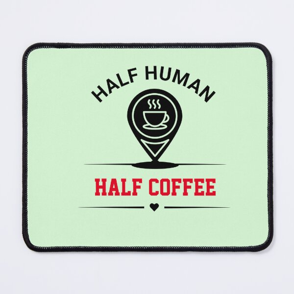 Item preview, Half Human Half Coffee designed and sold by HandyDesign22.