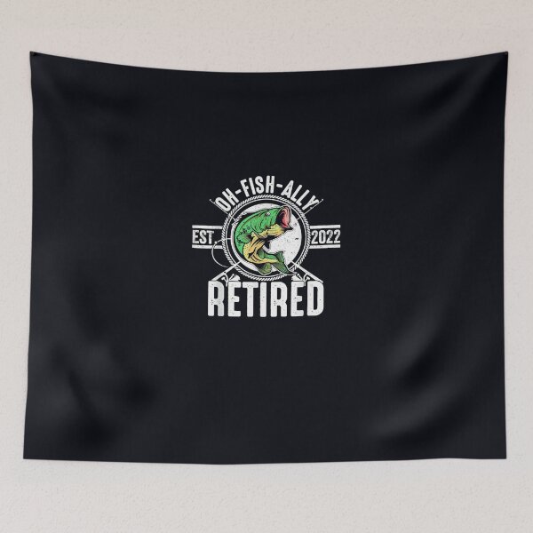 Item preview, Oh Fish Ally Retired 2022 Fishing Retirement designed and sold by DeannaMarks.