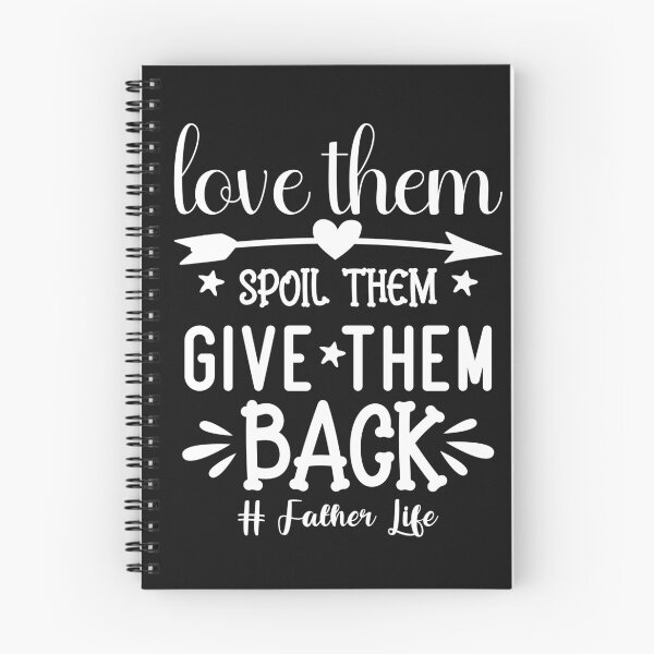 Item preview, Love Them Spoil Them Give Them Back  designed and sold by millionair3.