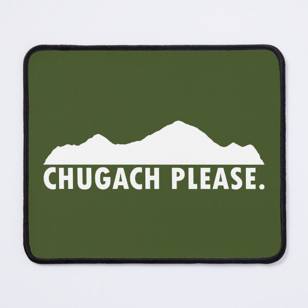 Item preview, Chugach Please designed and sold by Esskay Designs.