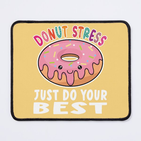 Item preview, Donut Stress Just Do Your Best designed and sold by samah82.