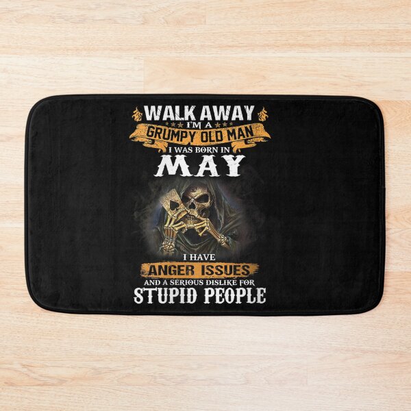 Item preview, Walk Away Im A Grumpy old man I Was born in May designed and sold by TamYork.