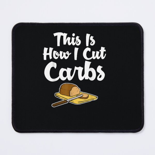 Item preview, This Is How I Cut Carbs Bread Pasta Dieting designed and sold by DeannaMarks.