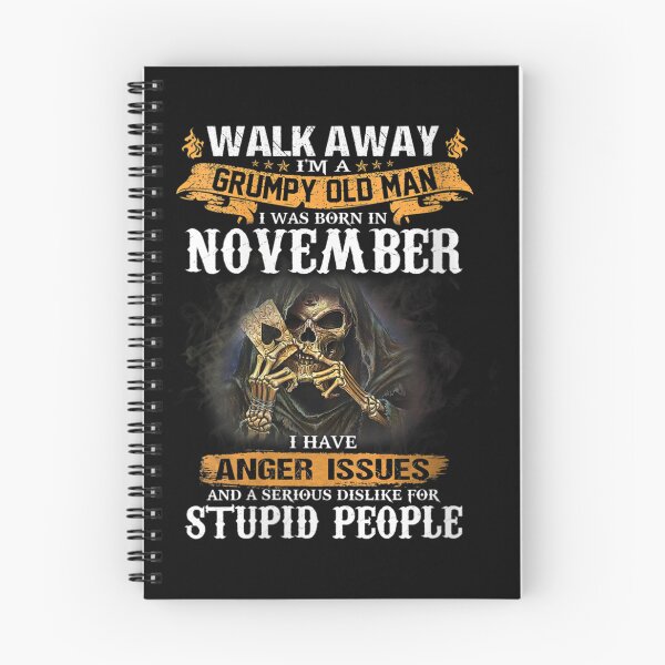 Item preview, Walk Away Im A Grumpy old man I Was born in November designed and sold by TamYork.