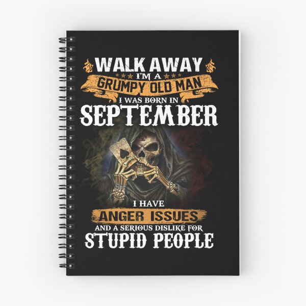 Item preview, Walk Away Im A Grumpy old man I Was born in September designed and sold by TamYork.