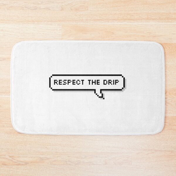 Item preview, Respect the Drip Pixel Art designed and sold by Chrisiarty Pixel Arty.