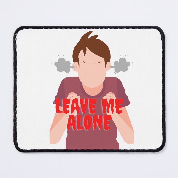 Item preview, Leave me alone designed and sold by Jaadueekala.