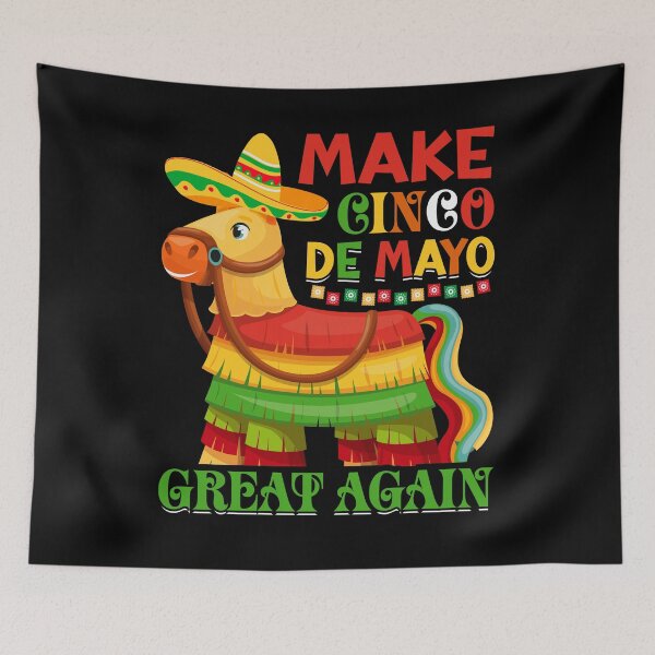 Item preview, Make Cinco De Mayo Great Again designed and sold by NanoYell.