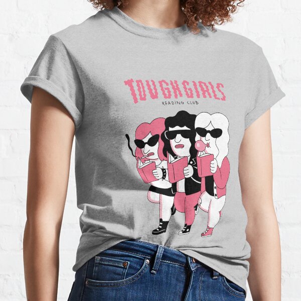 Tough girls reading club Classic T-Shirt