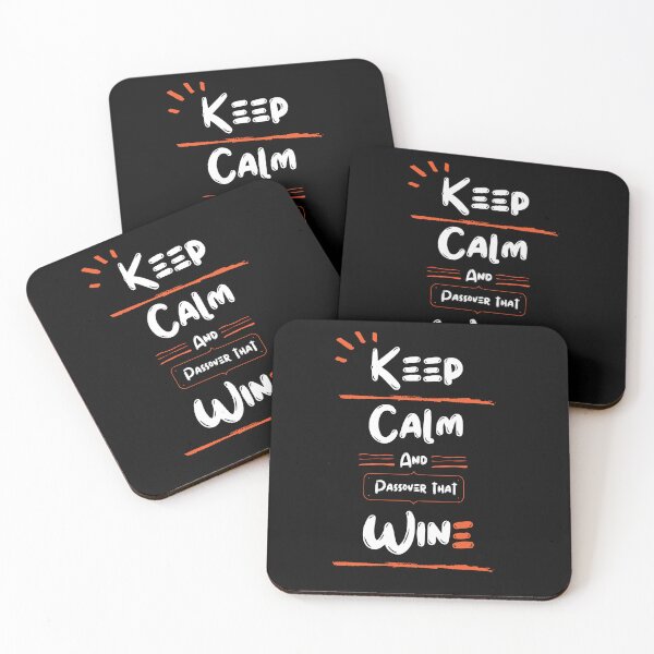 Item preview, Keep calm and passover that wine | celebrate wine keep calm and passover that wine | birthday celebration keep calm and passover that wine  designed and sold by DrArtStudios.