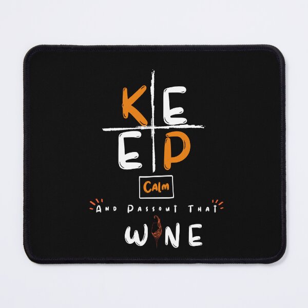 Item preview, Keep calm and passover that wine | celebrate wine keep calm and passover that wine | birthday celebration keep calm and passover that wine designed and sold by DrArtStudios.