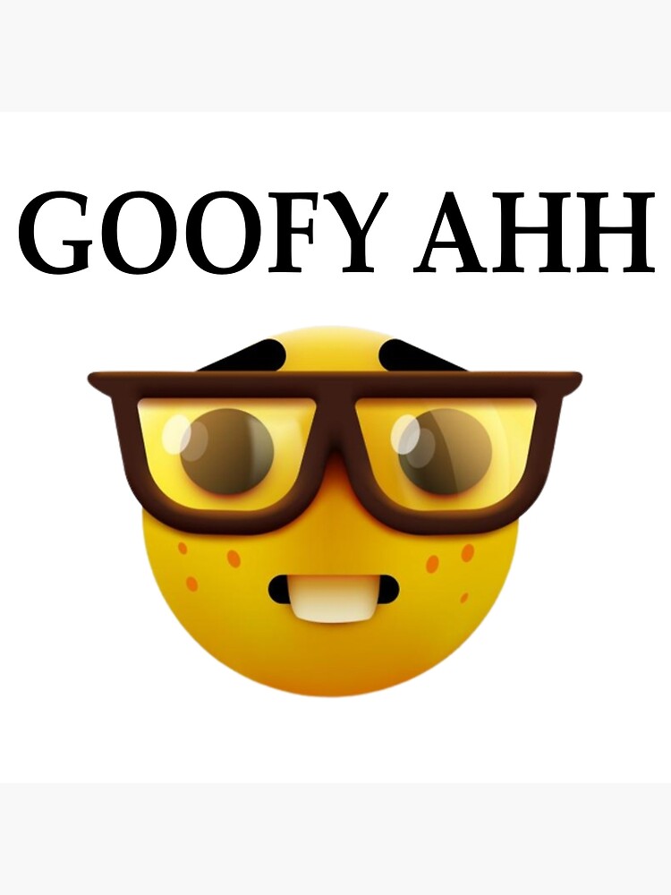 Goofy ahh | Poster