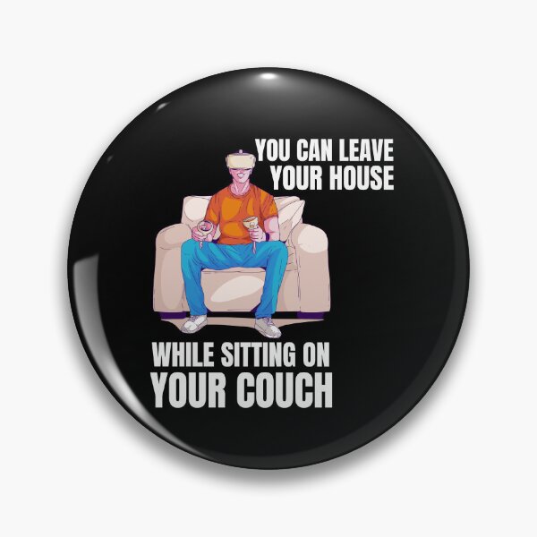 Item preview, You can leave Your House While Sitting on your couch - Metaverse 03 designed and sold by WaguinhoTex.