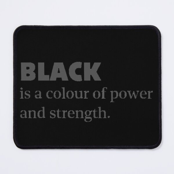 Item preview, Black is a colour of power and strength Design designed and sold by Coldxewater.