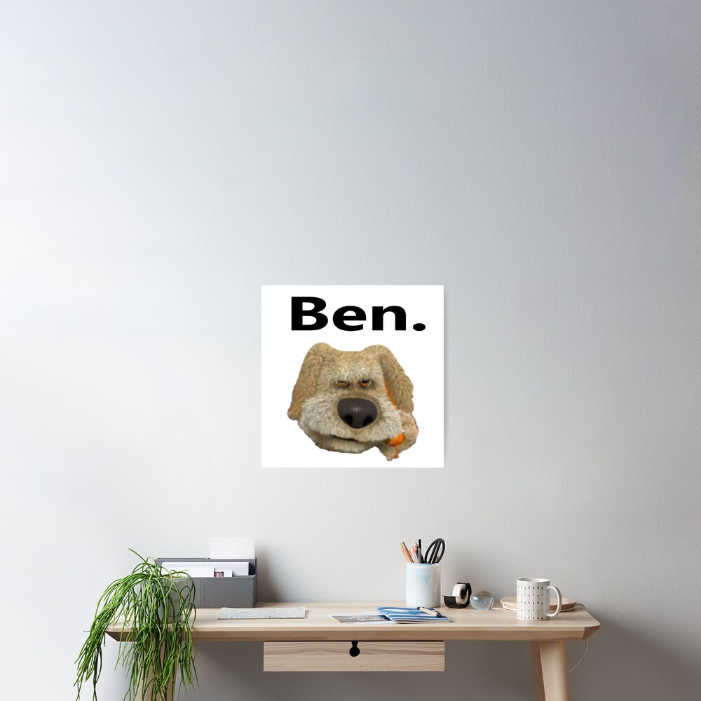 Talking ben Poster for Sale by Shrewd Mood