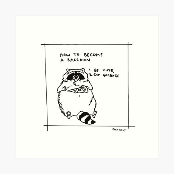 Item preview, How to: become a raccoon (prints, cards & posters) designed and sold by raccdaily.