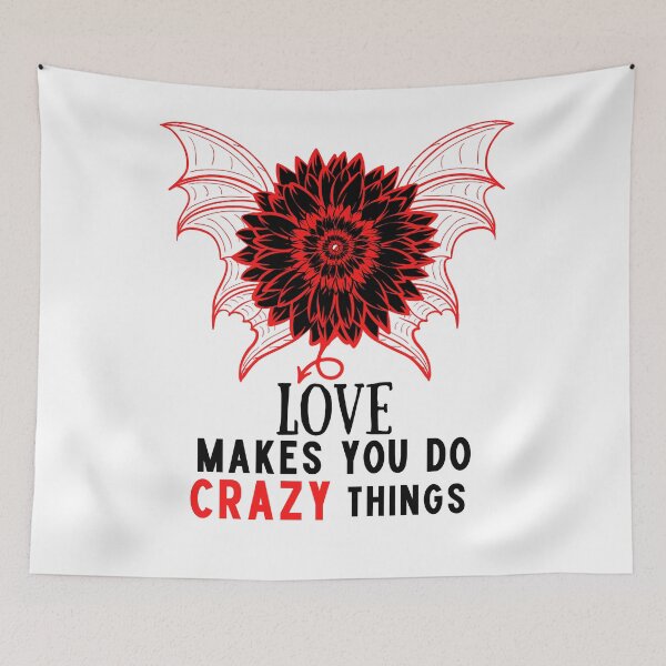Item preview, Love makes you do crazy things Sunflower designed and sold by Sunrise-Art.